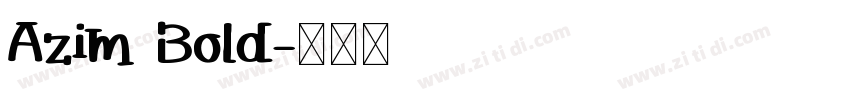 Azim Bold字体转换